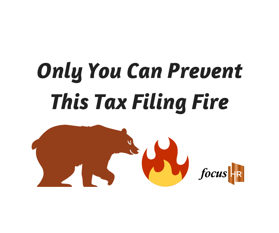 Only YOU Can Prevent This Tax Filing Fire