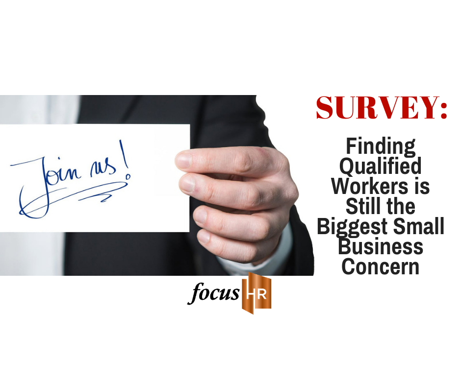 Small Business Survey: Finding Qualified Workers is Still the Biggest Challenge