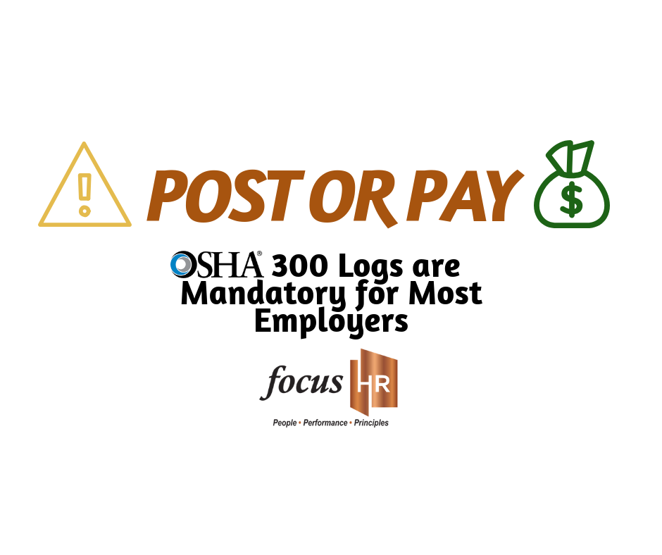 Post or Pay: OSHA 300 Logs are Mandatory for Most