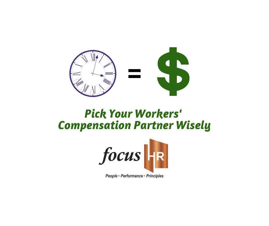 Time is Money: Pick your Workers’ Compensation Partner Wisely