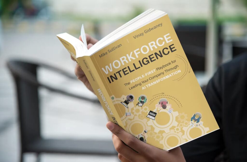 Workforce Intelligence: The People-First Playbook for Leading Your Company Through AI Transformation,